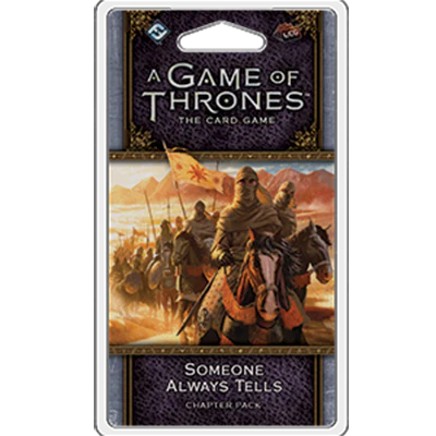 AGOT LCG 2nd Ed: Someone Always Tells
