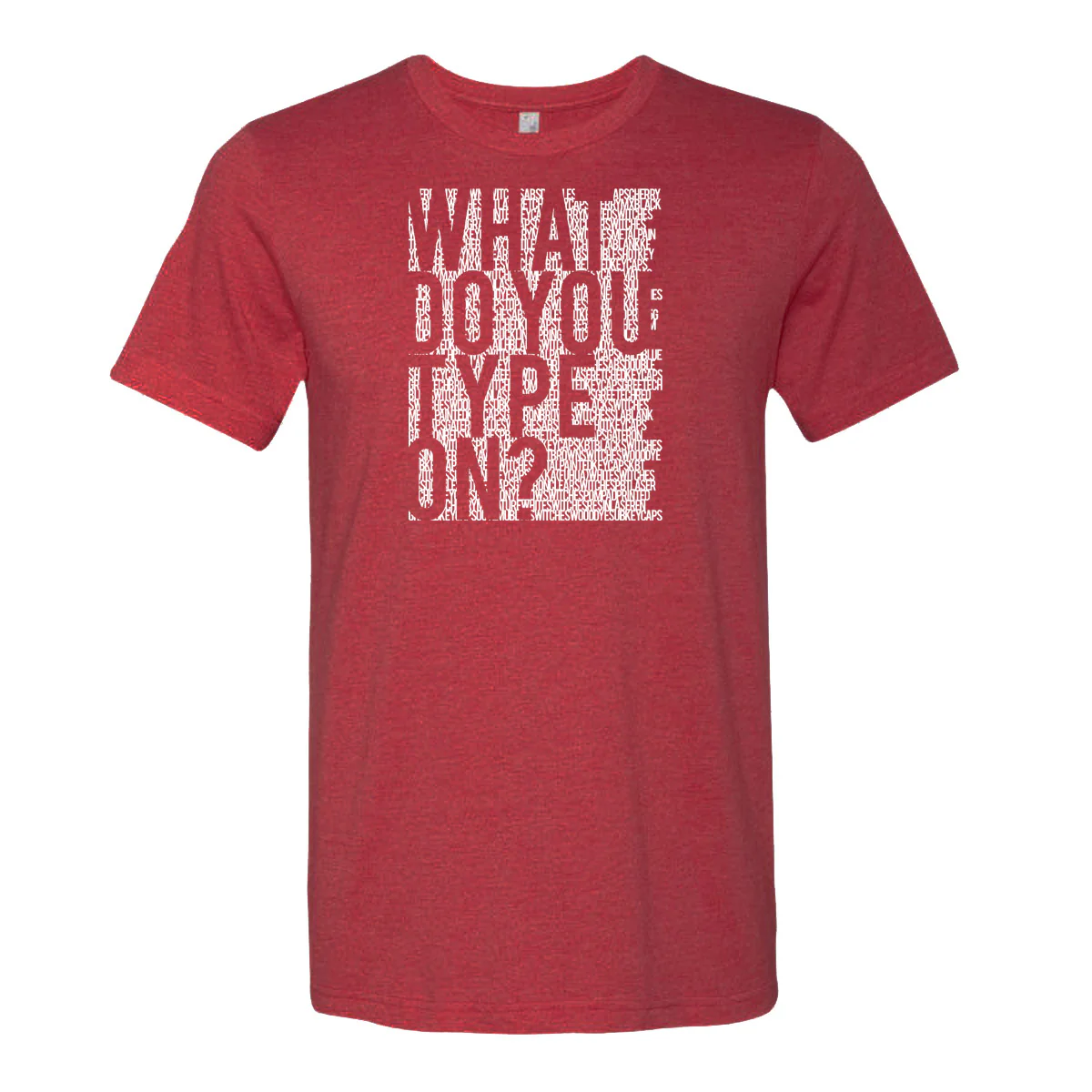 MK What do you type on? Red T-Shirt